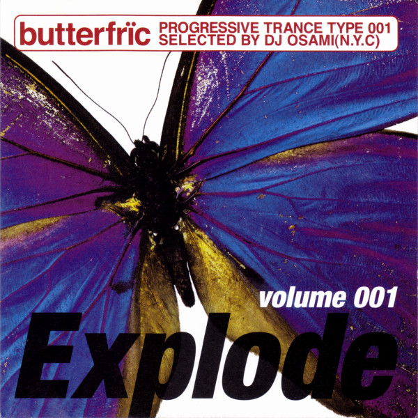 Butterfrïc Progressive Trance Type 001 - Explode Volume 001