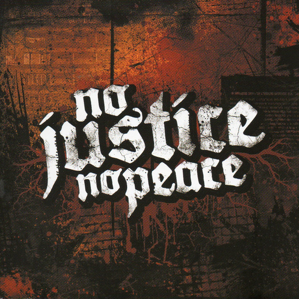 No Justice No Peace - European Hardcore