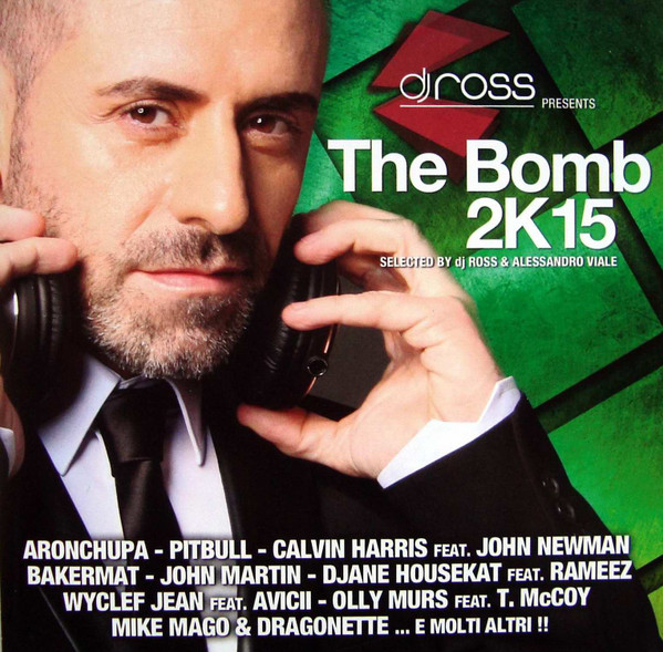 DJ Ross Presents The Bomb 2K15