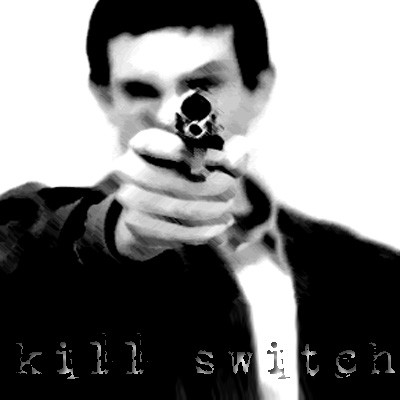 Kill Switch
