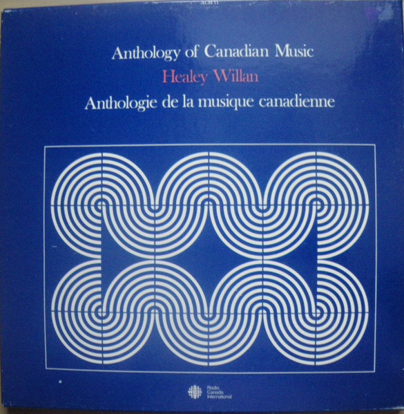Anthology Of Canadian Music / Anthologie De La Musique Canadienne