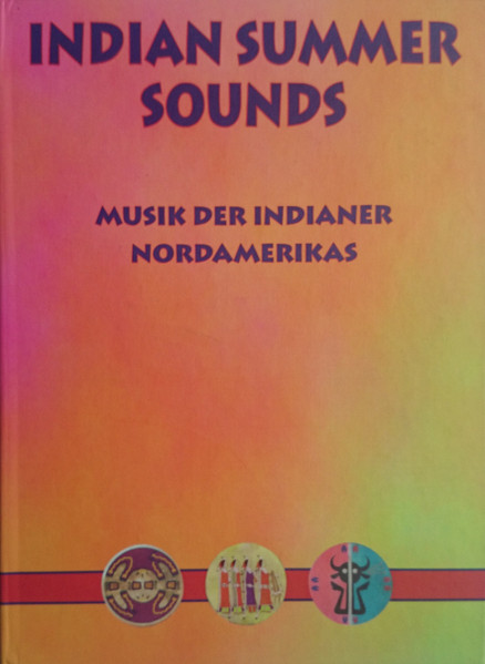 Indian Summer Sounds (Musik Der Indianer Nordamerikas)