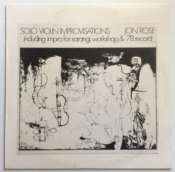 Solo Violin Improvisations (Including Impro For Sarangi, Workshop, & 78 Record)