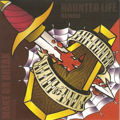 Haunted Life / Make Or Break
