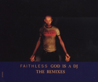 God Is A DJ (The Remixes)