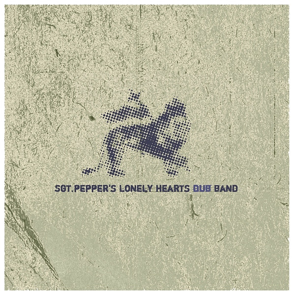 Sgt. Pepper's Lonely Hearts Dub Band