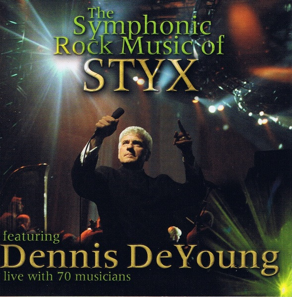 The Symphonic Rock Music Of Styx