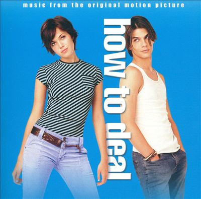 How To Deal (Music From The Original Motion Picture)