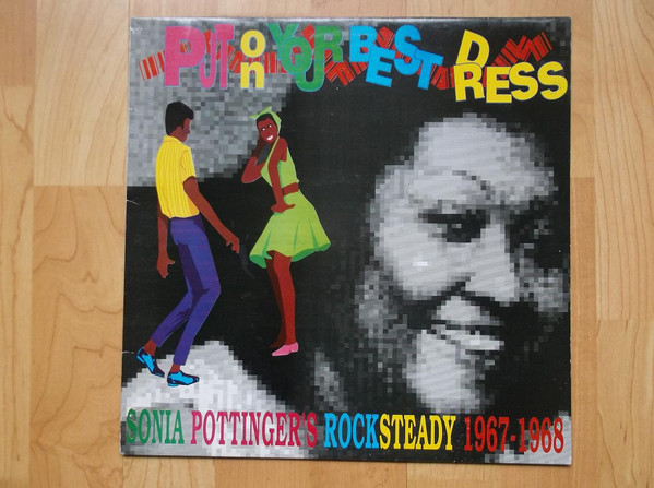 Put On Your Best Dress - Sonia Pottinger's Rocksteady 1967-1968