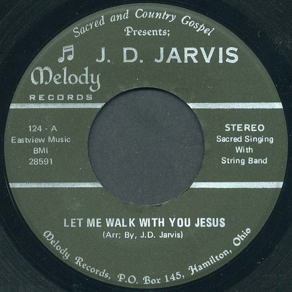 Let Me Walk With You Jesus / I Don't Want To Miss Heaven