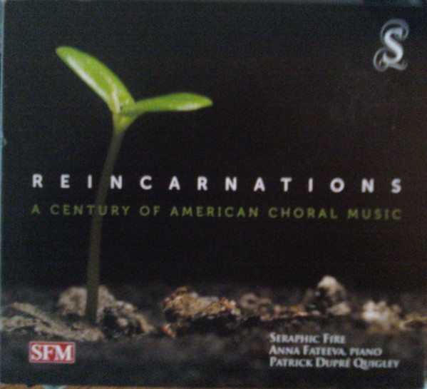 Reincarnations (A Century Of American Choral Music)