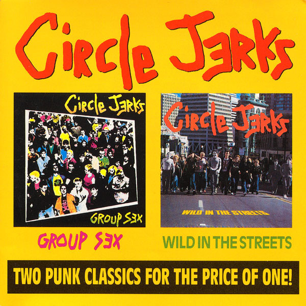 Group Sex / Wild In The Streets