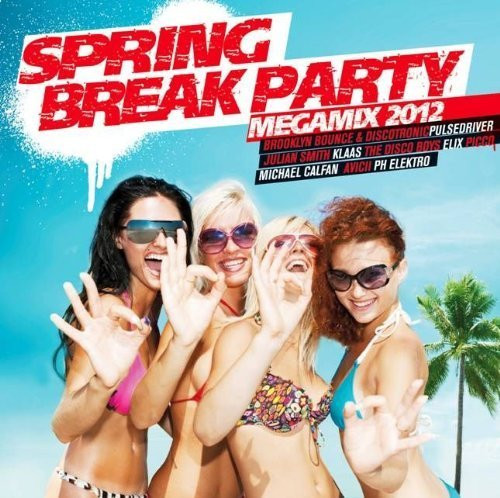 Spring Break Party - Megamix 2012