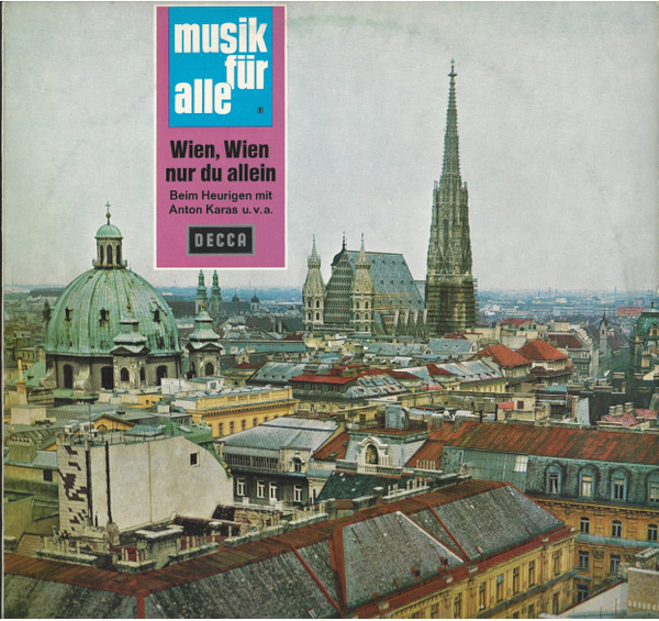 Wien, Wien Nur Du Allein (Beim Heurigen Mit Anton Karas U.V.A)