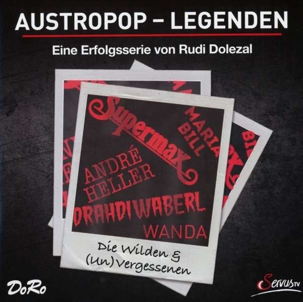 Austropop-Legenden: Die Wilden & (Un)Vergessenen