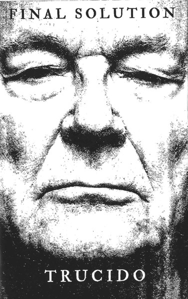 Trucido / Final Solution 
