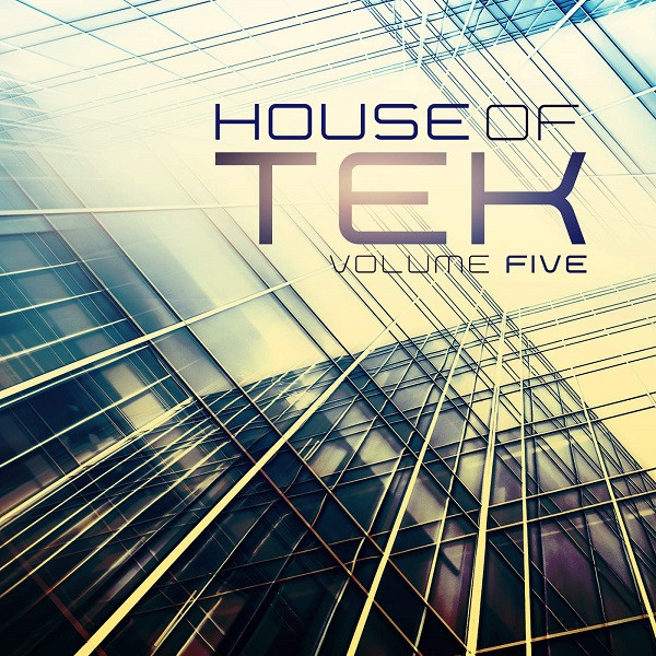 House Of Tek Volume Five