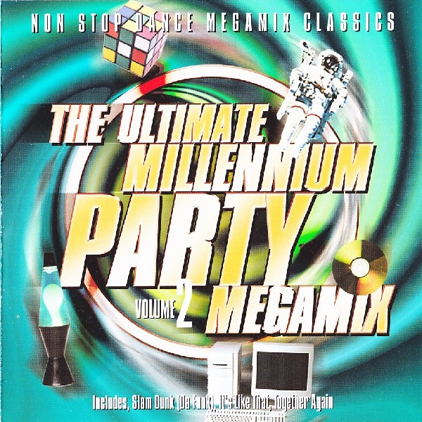 The Ultimate Millennium Party Megamix Volume 2