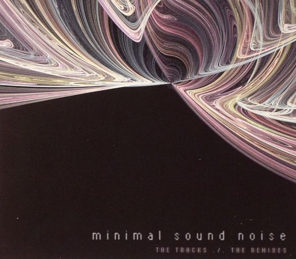 Minimal Sound Noise - The Tracks ./. The Remixes