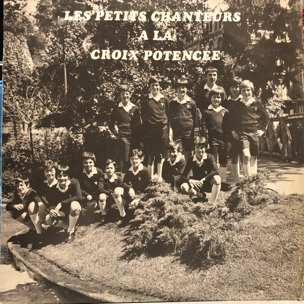 Les Petits Chanteurs À La Croix Potencée