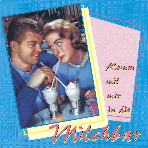 Komm Mit Mir In Die Milchbar