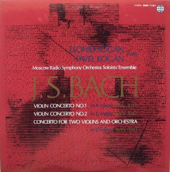 Violin Concerto No.1 In A Minor, BWV 1041 / Violin Concerto No.2 In E Major, BWV 1042 / Concerto For Two Violins And Orchestra In D Minor, BWV 1043