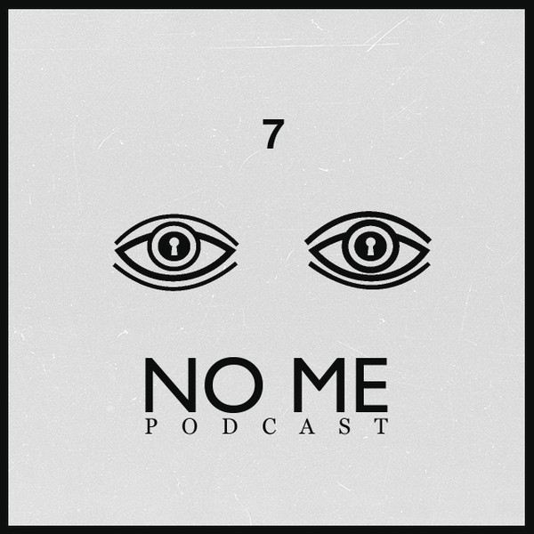 NO ME Podcast Episode 7