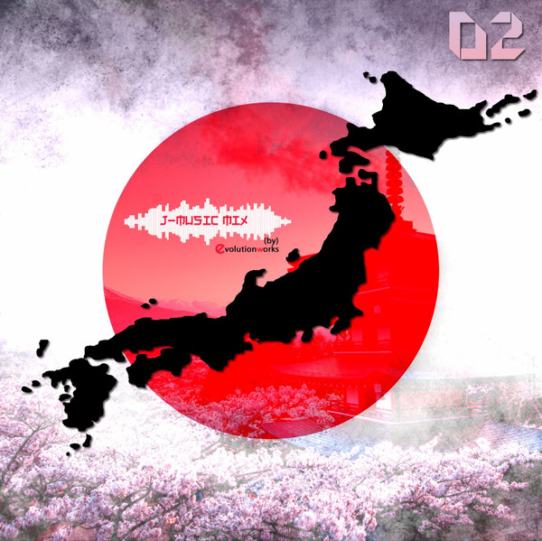 J-Music Mix 02 (by) Evolution Works
