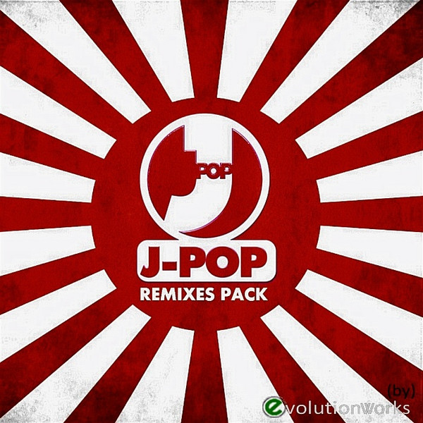 J-Pop Remixes Pack (by) Evolution Works