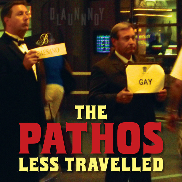 The Pathos Less Travelled