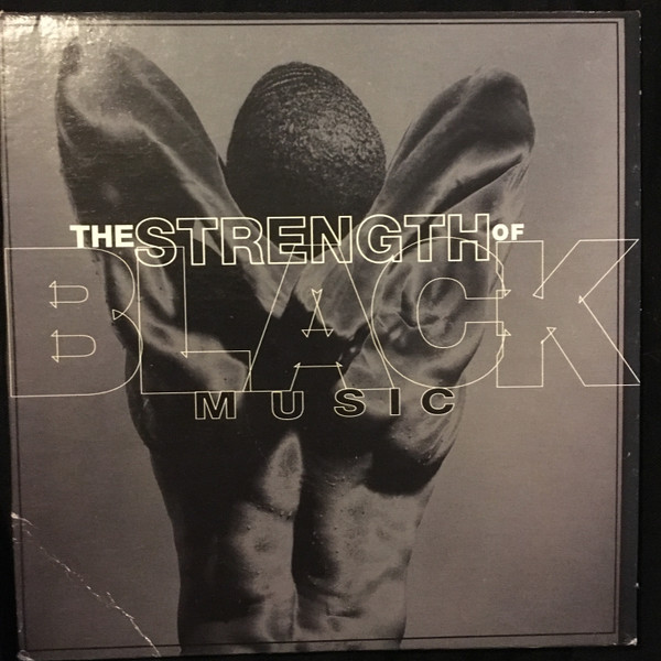 The Strength Of Black Music