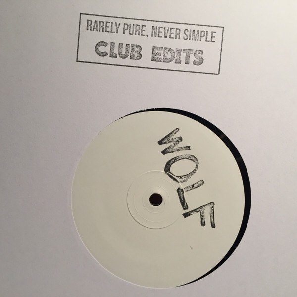 Rarely Pure, Never Simple - Club Edits