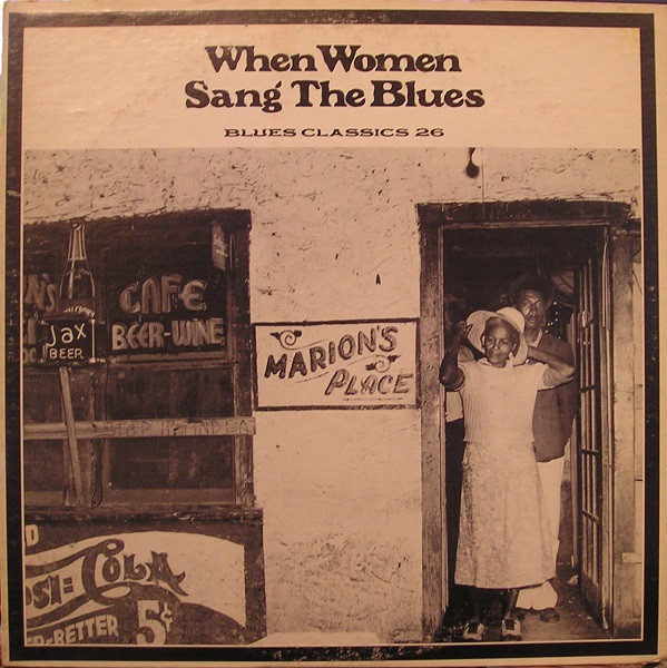 When Women Sang The Blues