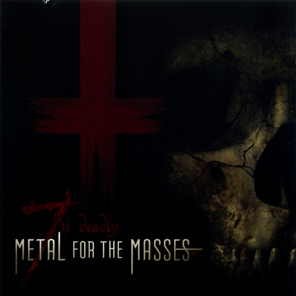 7th Deadly Metal For The Masses