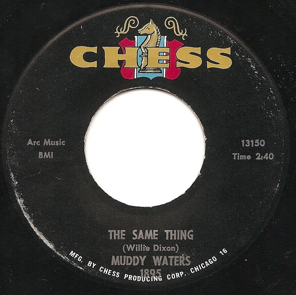 The Same Thing / You Can't Lose What You Ain't Never Had