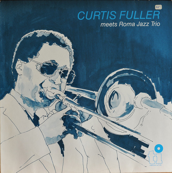 Curtis Fuller Meets Roma Jazz Trio