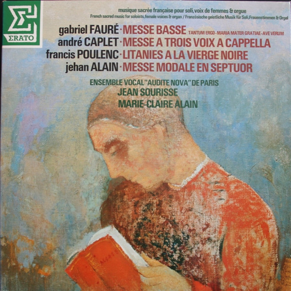 Musique Sacrée Française Pour Soli, Voix De Femmes & Orgue = French Sacred Music For Soloists, Female Voices & Organ = Französische Geistliche Musik Für Soli, Frauenstimmen & Orgel : Messe Basse (Tantum Ergo - Maria  Mater - Ave Verum) / Messe A Trois