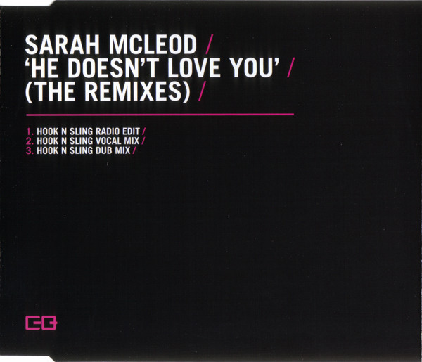 He Doesn't Love You (The Remixes)