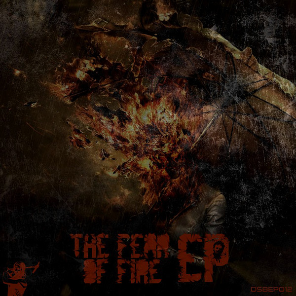 The Fear Of Fire EP