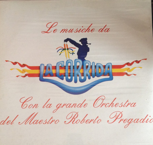 Le Musiche Da La Corrida