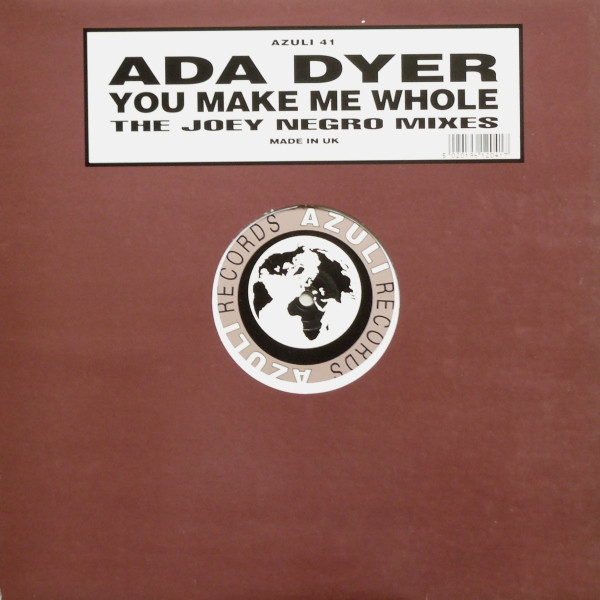 You Make Me Whole (The Joey Negro Mixes)