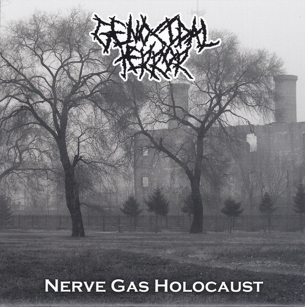 One More Step To Extinction / Nerve Gas Holocaust 