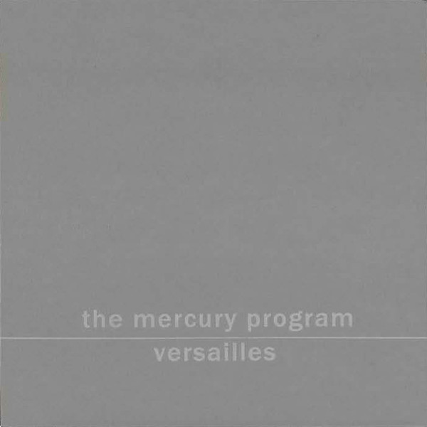 The Mercury Program / Versailles