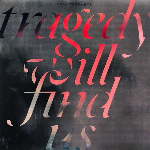 Tragedy Will Find Us