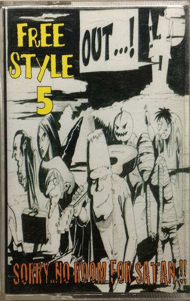 Free Style 5 - Sorry...No Room For Satan!!