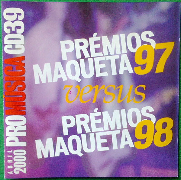 Promúsica CD39 (Abril 2000) (Prémios Maqueta 97 Versus Prémios Maqueta 98)