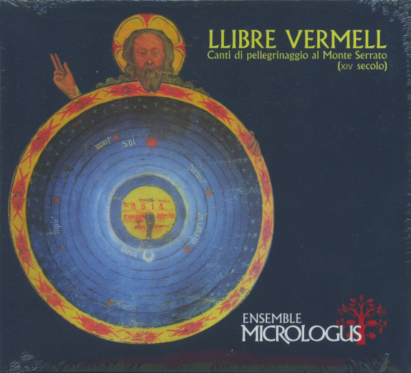 Llibre Vermell. Canti Di Pellegrinaggio Al Monte Serrato (XIV Secolo)