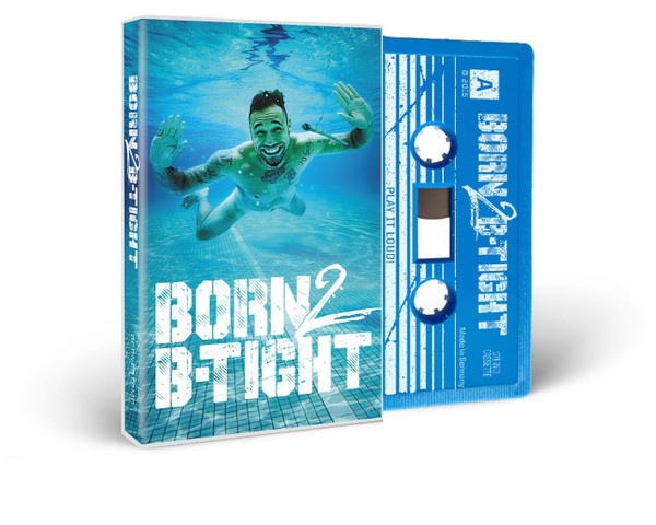 Born 2 B-Tight 