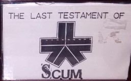 The Last Testament Of S.C.U.M.