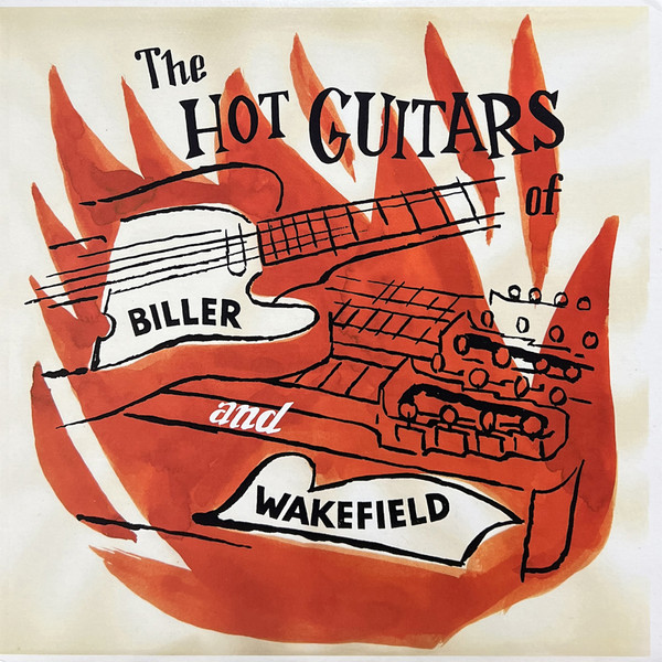 The Hot Guitars Of Biller And Wakefield